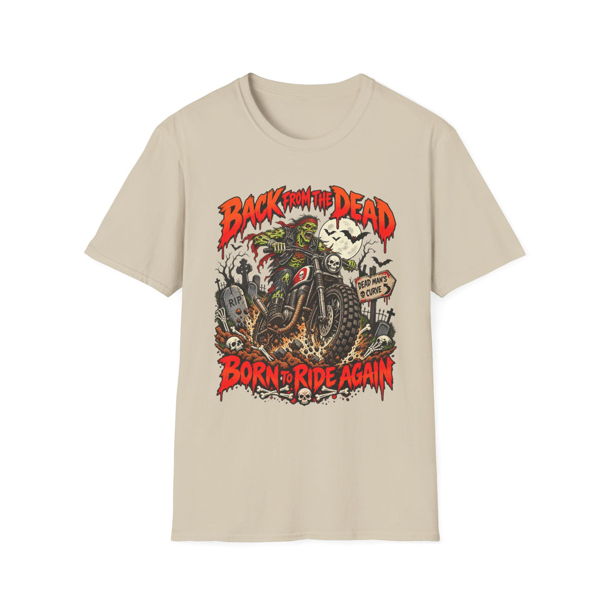 Back From the Dead Motorcycle T-Shirt — "Born to Ride Again"