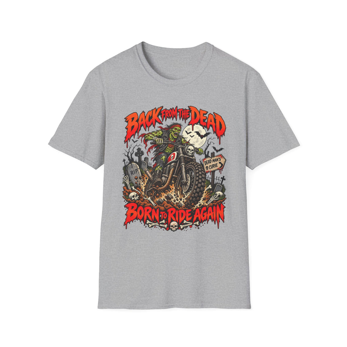 Back From the Dead Motorcycle T-Shirt — "Born to Ride Again"