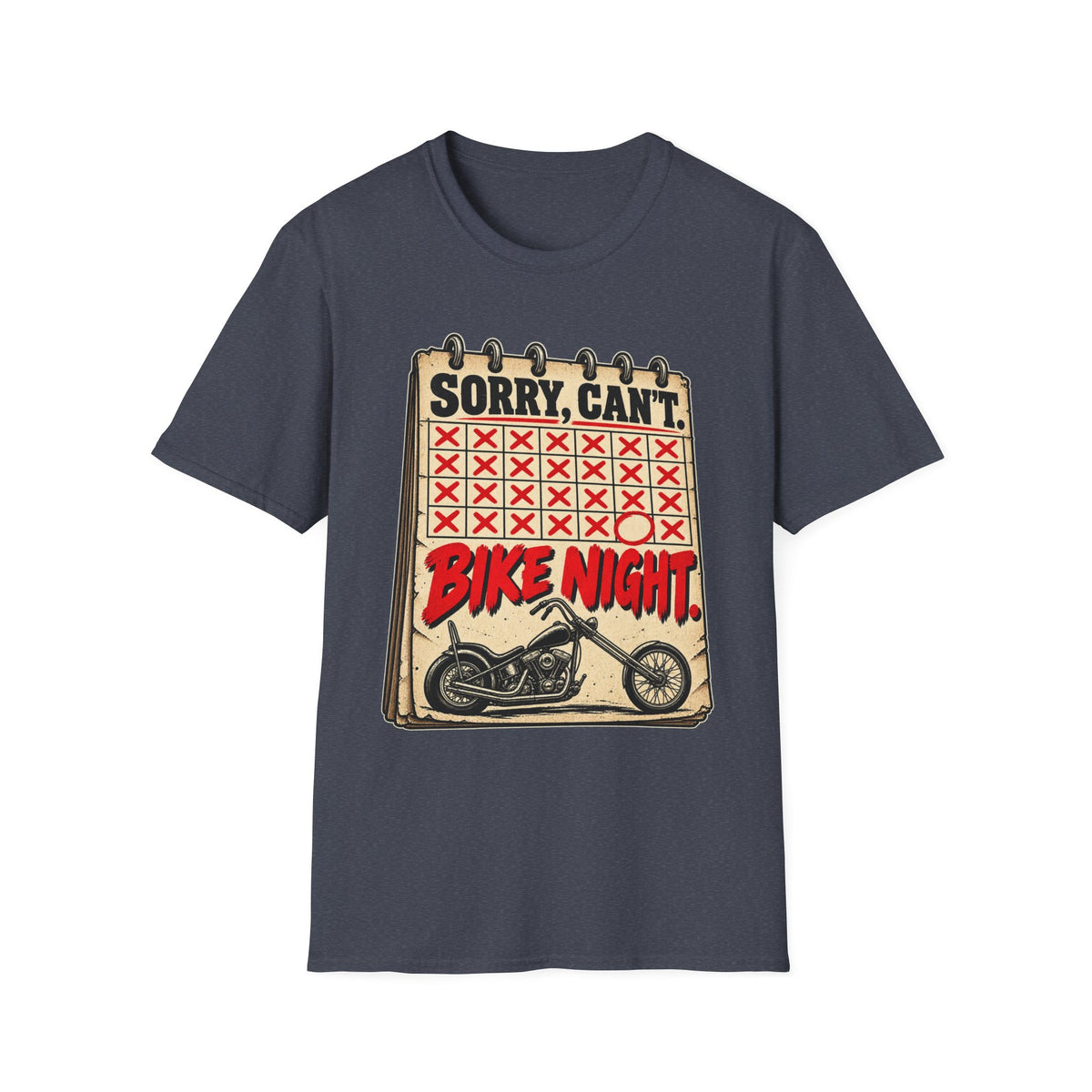 Sorry, Can't, Bike Night Motorcycle T-Shirt