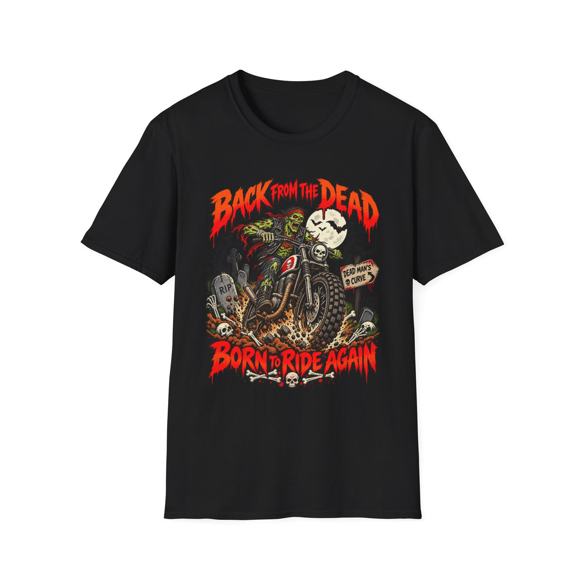 Back From the Dead Motorcycle T-Shirt — "Born to Ride Again"