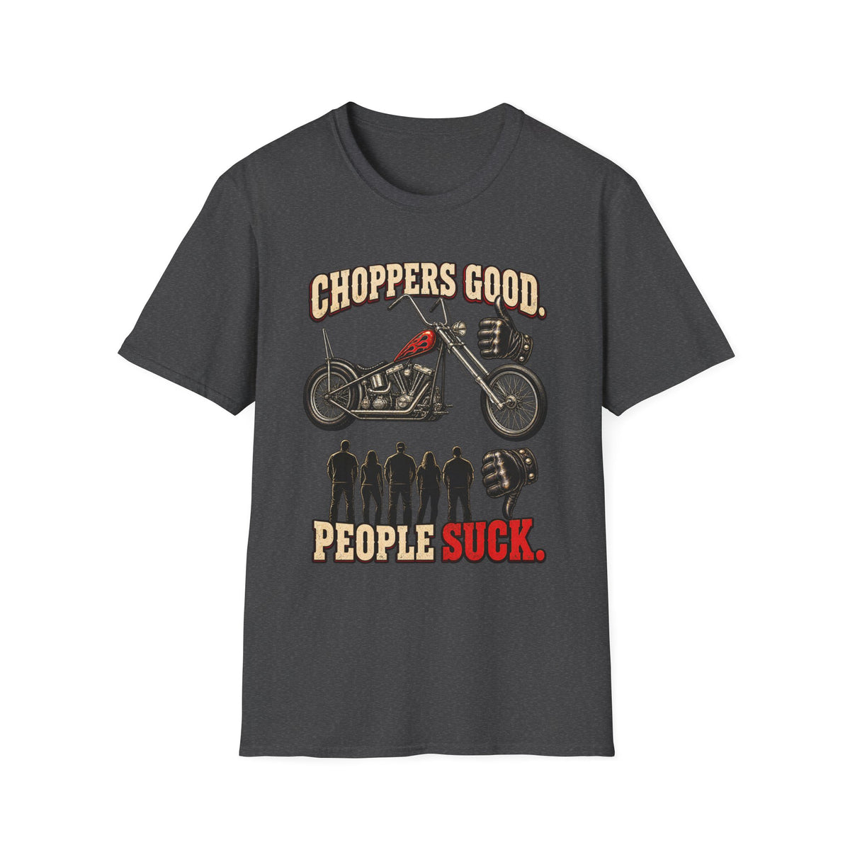 Choppers Good People Suck Motorcycle T-Shirt