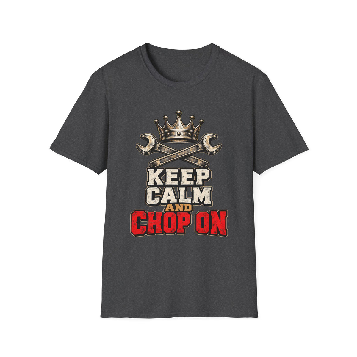 Keep Calm and Chop On Mechanic T-Shirt